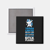 Kanker mijn dochter, citeer Unicorn Magneet (Voorkant / Achterkant)