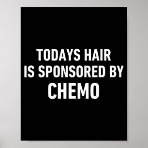 Kanker Patiënt Haar Quote Vandaag Haar Gesponsord Poster