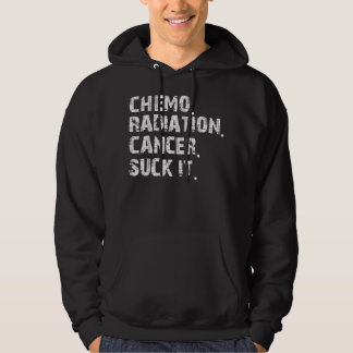 Kanker Survivor Chemo Radiation Cancer zuigt hem o Hoodie