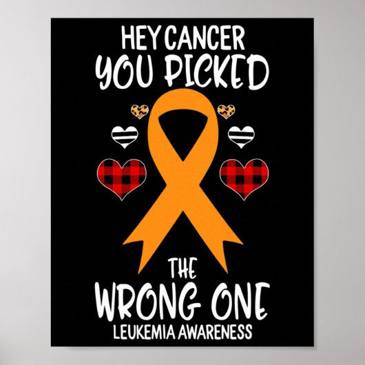 Kanker U koos de verkeerde een leukemie bewustzijn Poster (Voorkant)