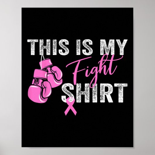 Kanker voor vrouwen Dit is mijn gevecht Shirt gelo Poster (Voorkant)
