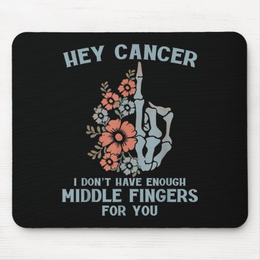 Kanker waar ik niet genoeg middelvingers voor heb muismat (Voorkant)