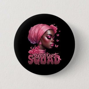 Kanker Zwarte Vrouw Shirt Support Squad Zwarte Vro Ronde Button 5,7 Cm
