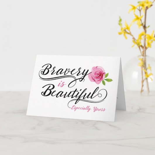 Kankeraanmoediging - Bravery is prachtig Kaart (Gele Bloem)
