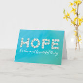 Kankeraanmoediging - Hoop is een BEAUTIEF ding Kaart (Gele Bloem)