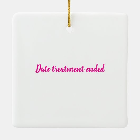 Kankerbehandeling eindigde Bell, ik belde Keramisch Ornament (Achterkant)