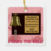 Kankerbehandeling eindigde Bell, ik belde Keramisch Ornament (Voorkant)