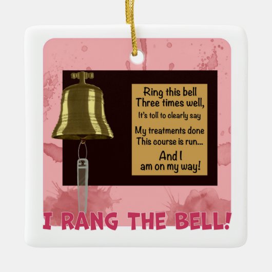 Kankerbehandeling eindigde Bell, ik belde Keramisch Ornament (Voorkant)