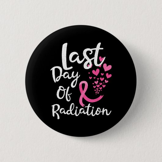 Kankerbestralingstherapie laatste dag van bestrali ronde button 5,7 cm (Voorkant)