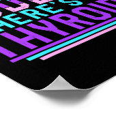 Kankerbewustzijn Dude Waar is mijn schildklier lin Poster (Hoek)