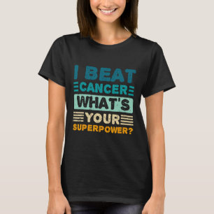 Kankerbewustzijn Ik versla kanker Wat is jouw supe T-shirt