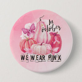 Kankerbewustzijn We Draag roze Ronde Button 7,6 Cm
