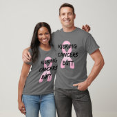 Kankerbreker, maar borstkanker, roze t-shirt (Unisex)