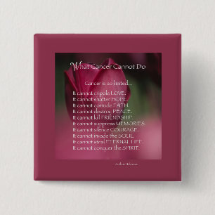 Kankerondersteuning, wat kanker niet kan, bloemen vierkante button 5,1 cm