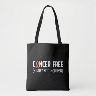 Kankervrij [Nieren niet inbegrepen] Tote Bag