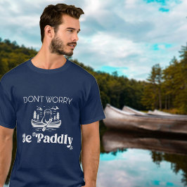 Kano Otter Paddle avontuur Maak je geen zorgen Quo T-shirt