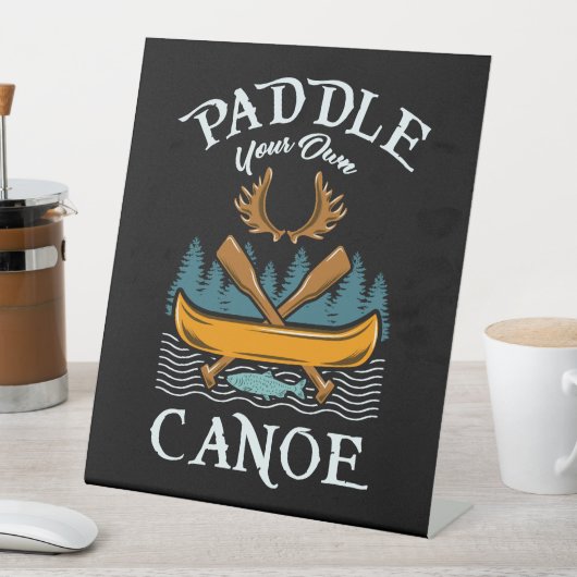 Kanoestellen - Paddle Your Own Canoe Reclamebord Met Voetstuk (Insitu)