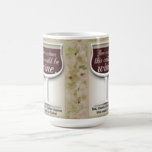 Kans dat dit kan wijn koffiemok (Center)