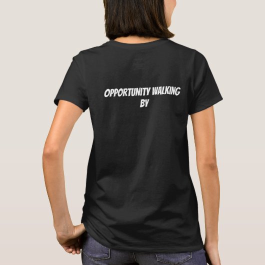 kans die voorbij komt t-shirt (Achterkant)