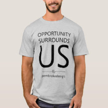 Kans omringt ons T-Shirt