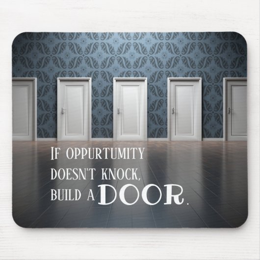 Kans van deur Citaat Mousepad Muismat (Voorkant)