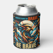 Kans voor de dapperen, wees dapper blikjeskoeler (Blikje Voorkant)