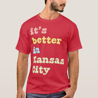 Kansas City Lover is beter in Kansas City Pastel T-shirt