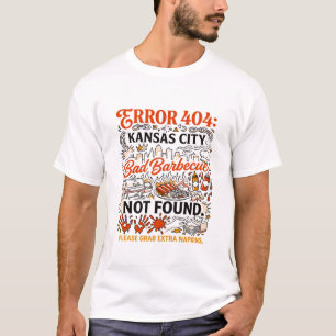 Kansas City Slecht Barbecue Niet Gevonden Citaat T-shirt