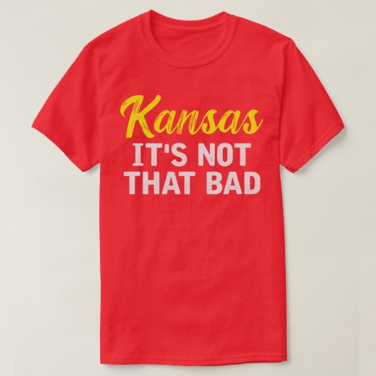 Kansas is niet zo'n slecht shirt (Design voorkant)