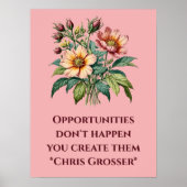 Kansen komen niet voor, je Creëer ze Poster (Voorkant)