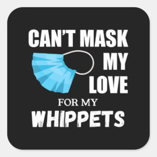 Kant Masker Mijn liefde voor Whippet, Hondenliefhe Vierkante Sticker