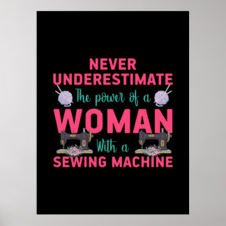 Kantel de kracht van een vrouw met een naaimachine poster