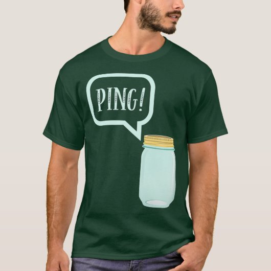 Kantelen van Mason Jar T-shirt PING TShirt (Voorkant)