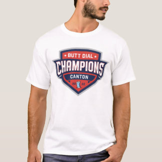 Kanton Butt Dial Champions T-shirt