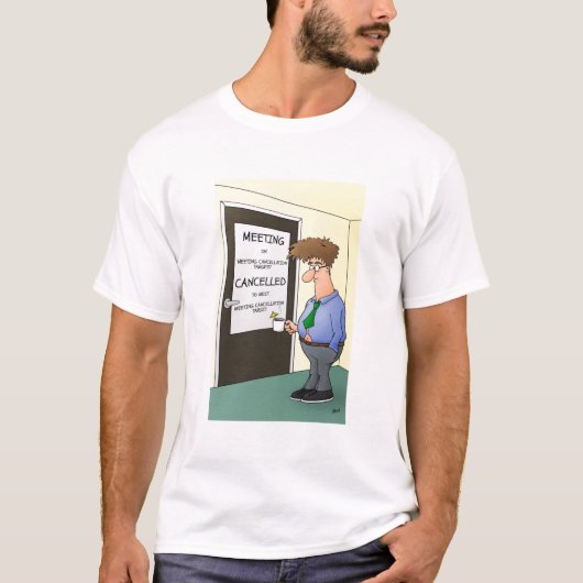 Kantoor Bob - Meeting geannuleerd T-shirt (Voorkant)