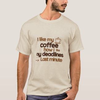 Kantoor koffie deadlines humor grappig t-shirt