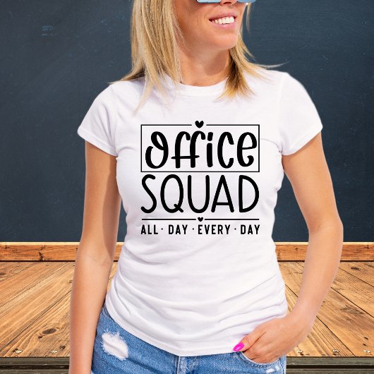 Kantoor Squad de hele dag elke dag Tshirt