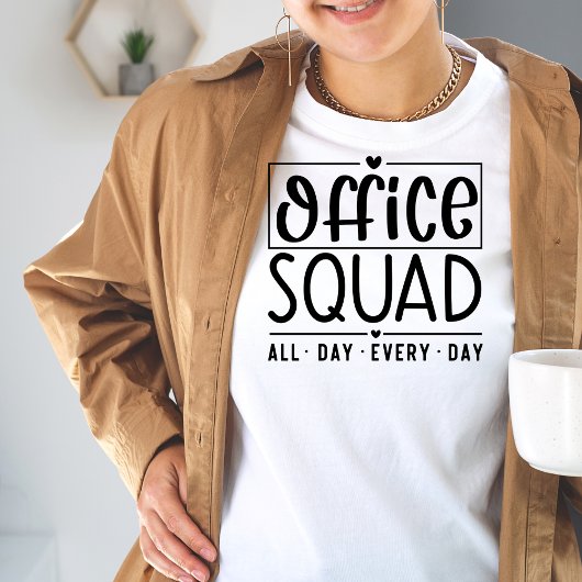 Kantoor Squad de hele dag elke dag Tshirt