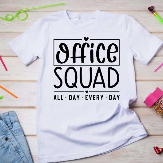 Kantoor Squad de hele dag elke dag Tshirt