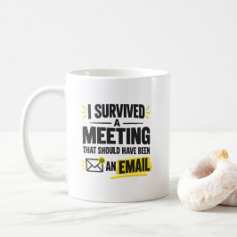 Kantoormedewerker Humor Ik Heb Een Vergadering Ove Koffiemok