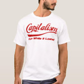 Kapitalisme: Fun zolang het duurt T-shirt (Voorkant)