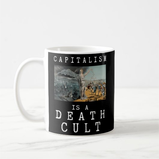 Kapitalisme is een doodscultus anti-kapitalist koffiemok (Links)