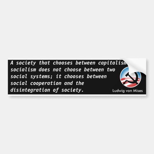 Kapitalisme of socialisme kiezen (von Mises) Bumpersticker (Voorkant)