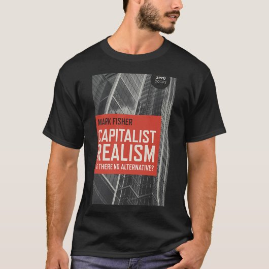 Kapitalistisch Realisme Mark Fisher T-shirt (Voorkant)