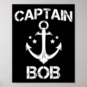 Kapitein Bob grappige verjaardag naam boot cadeau Poster
