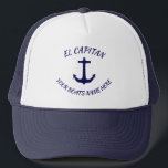 Kapitein El Capitan Blue Anchor met Boats Name Trucker Pet<br><div class="desc">Blauwe anker met tekst die El Capitan en sjabloon leest zodat je de naam van je boot kunt toevoegen. Als u de tekstdoopvont of de kleur zou willen veranderen gelieve te klikken verder bij de bodem van de sjabloon aan te passen.</div>