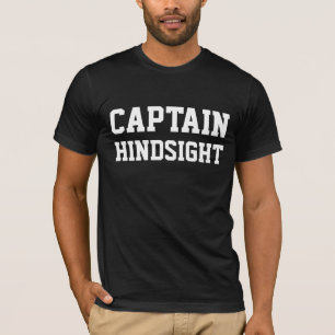 "Kapitein Hindsight" T-shirt op maat