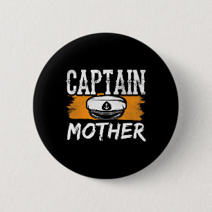 Kapitein Moeder Boot Crew Yacht Ship Mom Mama Ronde Button 5,7 Cm