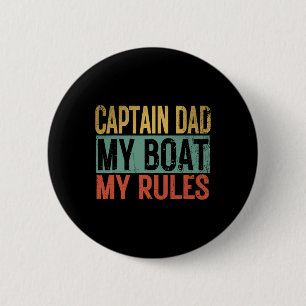 Kapitein Papa Mijn Boot Mijn Regels Grappige Retro Ronde Button 5,7 Cm