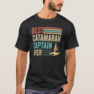 Kapitein Sailor Best Catamaran Ca T-shirt